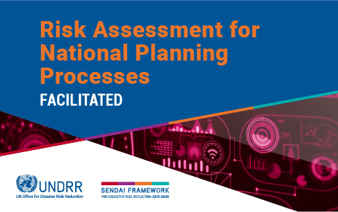 Risk Assessment for National Planning Processes (Facilitated)