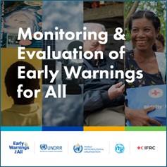 Monitoring & Evaluation of Early Warning for All
